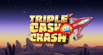 Triple Cash or Crash